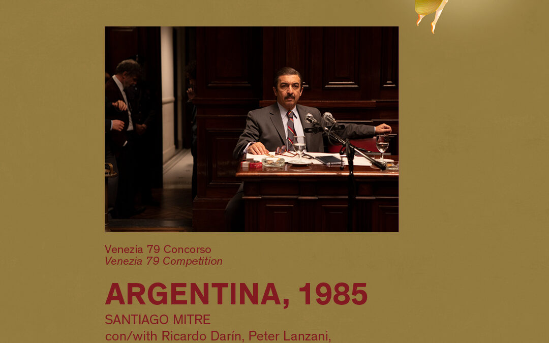ARGENTINA, 1985: LA PELÍCULA NACIONAL QUE PARTICIPARÁ EN EL FESTIVAL DE VENECIA 2023